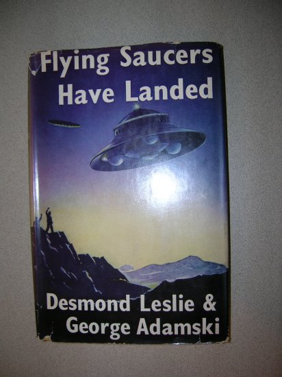 Flying Saucers Have Landed by Desmond Leslie & George Adamski 1955