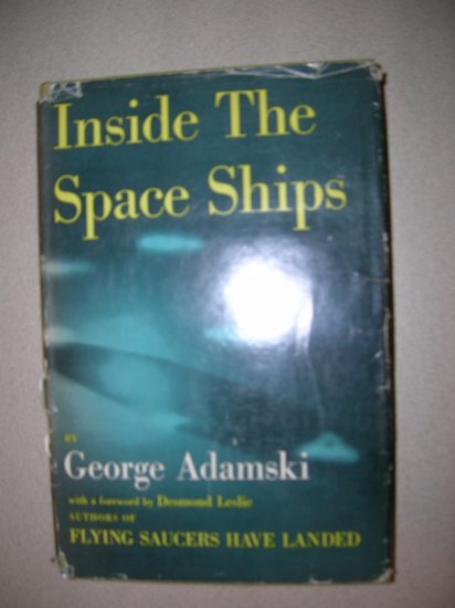Inside The Space Ships by George Adamski 1955 First Edition