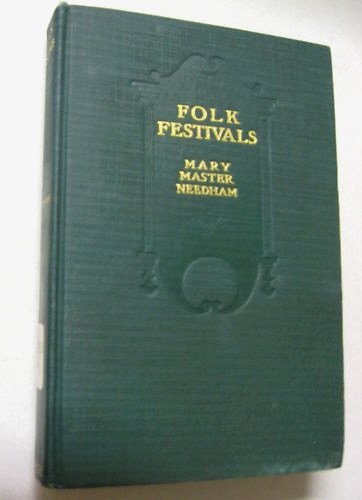 RARE 1st Folk Festivals History Holidays Antique Old Rituals First Edition Book