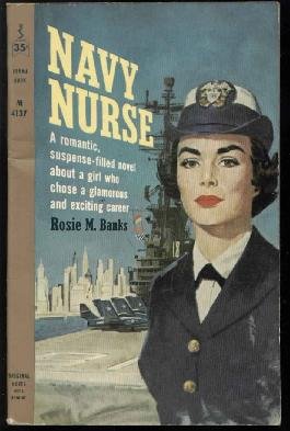 Navy Nurse (1960) Romance Suspense, Rosie M. Banks