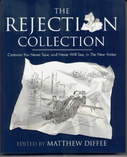 Rejection Collection HCw/DJ - New Yorker Unpublished Cartoons - Funny!