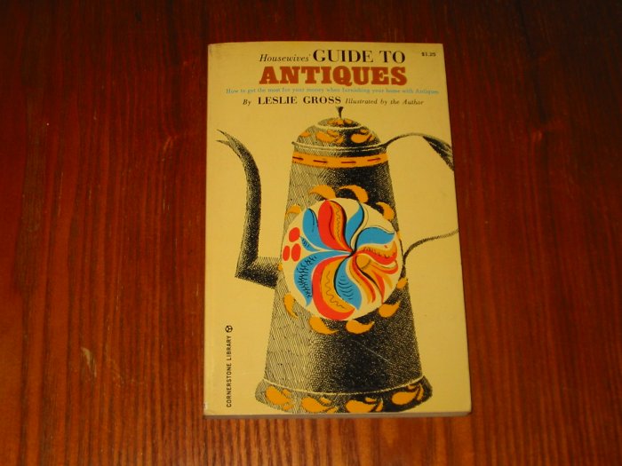 Housewives' Guide To Antiques