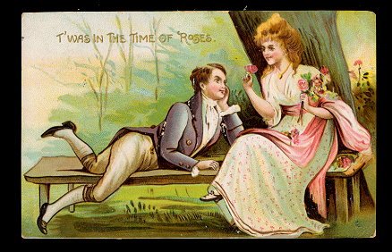 Lovely 'T'was in the Time of Roses' Valentine Postcard