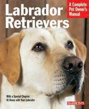 Labrador Retrievers (revised Edition)