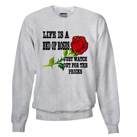 Life Is A Bed Of Roses.....
