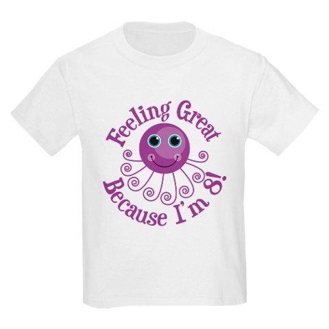 Feeling Great Cause Now I'm 8