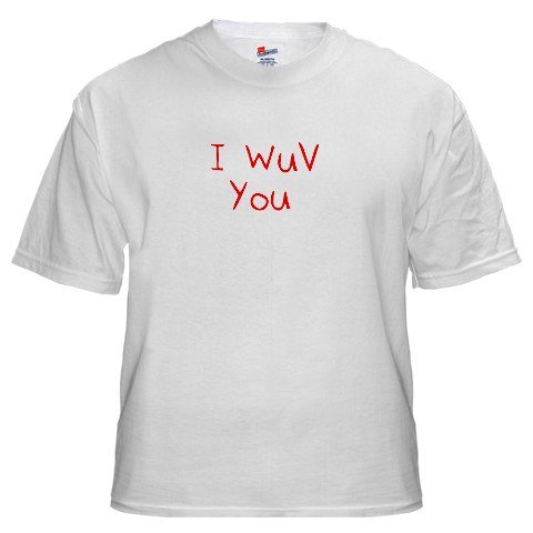 I Wuv You