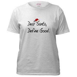 Dear Santa, Define Good