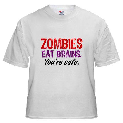 Zombies Eat Brains You're Safe