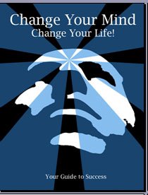 Change Your Mind Change Your Life