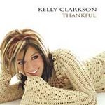 Thankful - Clarkson, Kelly (CD 2003)