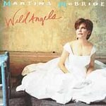 Wild Angels - McBride, Martina (CD 1995)