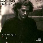 The Hunger - Bolton, Michael (CD 1987)