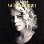 Come On Come On - Mary-Chapin Carpenter (Cassette 1992)