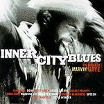 Inner City Blues: The Music of Marvin Gaye - Various...