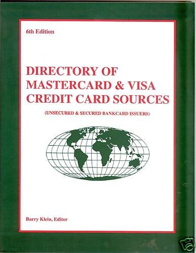 DIRECTORY OF MASTERCARD & VISA CREDIT CARD SOURCES