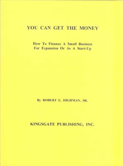 YOU CAN GET MONEY - HOW TO FINANCE A BUSINESS