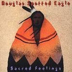 Sacred Feelings by Douglas Spotted Eagle (Cassette, ...