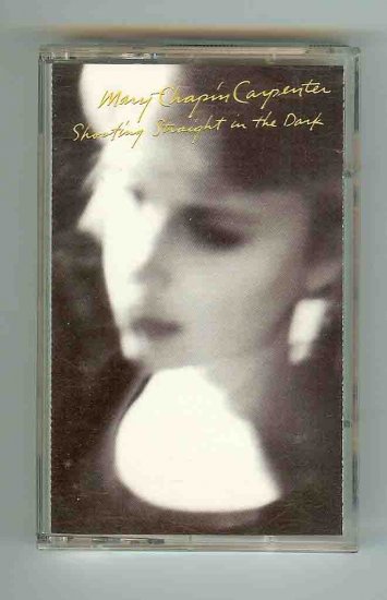 Shooting Straight in the Dark by Mary Chapin Carpent...