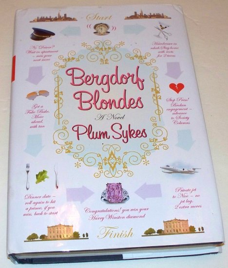 BERGDORF BLONDES Plum Sykes 2004 HC DJ