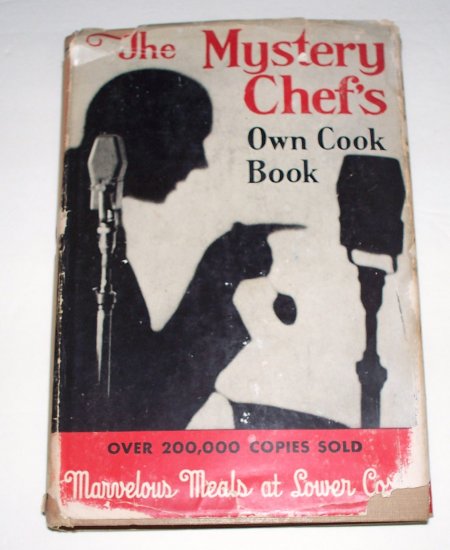 THE MYSTERY CHEF'S OWN COOK BOOK John Macpherson 1945 HC DJ