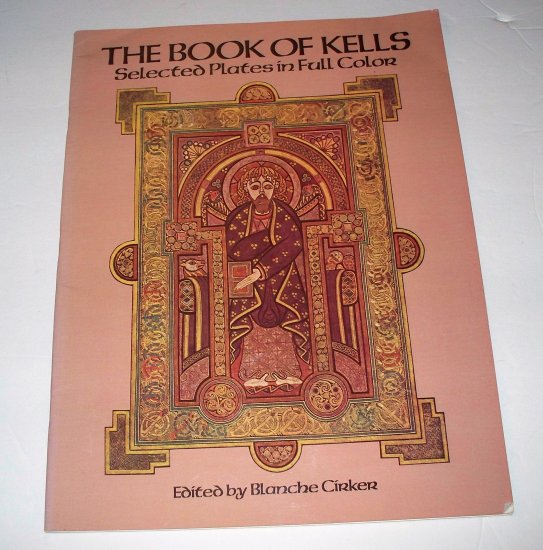 THE BOOK OF KELLS Selected plates in full cover 1982 Dover SC