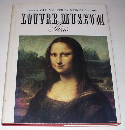 FAVORITE OLD MASTER PAINTINGS FROM THE LOUVRE MUSEUM PARIS 1979 HC DJ