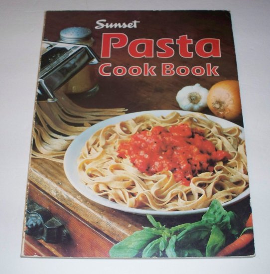 SUNSET PASTA COOKBOOK 1980 SC