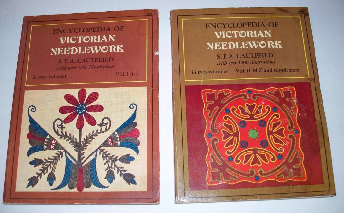 Encyclopedia of Victorian Needlework Caulfeild Vol I A-L & Vol II M-Z 1972 SC