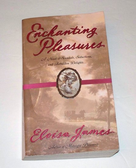 ENCHANTING PLEASURES Eloisa James 2002 PB