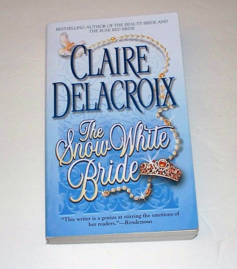 THE SNOW WHITE BRIDE Claire Delacrox 2005 PB