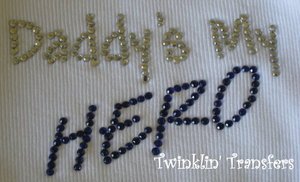 Rhinestone Hot Fix Iron On Transfer DADDY 'S MY HERO