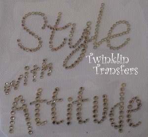 Rhinestone Transfer Iron On STYLE WITH ATTITUDE TRENDY