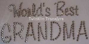 Rhinestone Transfer Hot Fix Iron On WORLDS BEST GRANDMA
