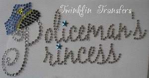 Rhinestone Iron On Transfer POLICEMANS PRINCESS FATHERS