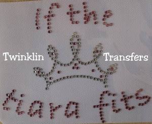Rhinestone Iron On Transfer IF THE TIARA FITS CROWN