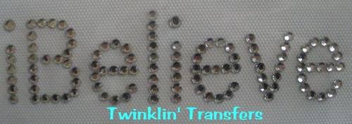 Rhinestone Transfer Hot Fix Iron On I BELIEVE FAITH