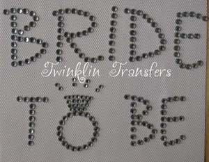 Rhinestone Transfer Iron On BRIDE TO BE WEDDING