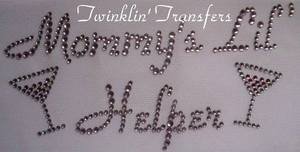 Rhinestone Transfer Iron On MOMMY'S LIL HELPER MARTINIS