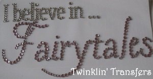Rhinestone Hot Fix Iron On Transfer Believe FAIRYTALES