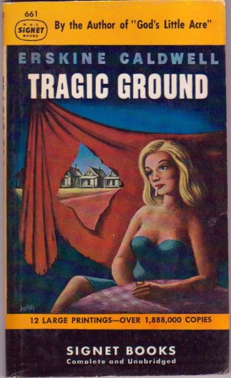Tragic Ground, Erskine Caldwell Vintage Paperback Book, Signet #661, Southern Drama