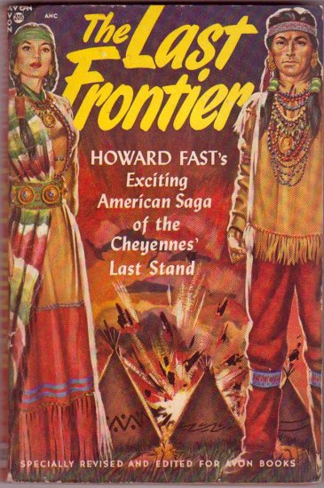 The Last Frontier, Howard Fast, Vintage Paperback Book, Western, Avon #205