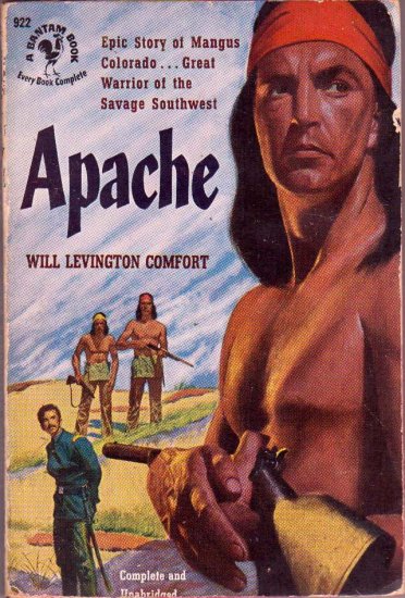 Apache, Will Levington Comfort, Vintage Paperback Book, Western, Bantam #922
