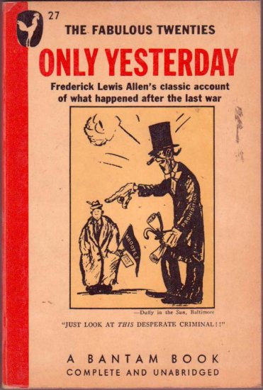 Only Yesterday, Fredrick Lewis Allen, Vintage Paperback Book, History, Bantam #27
