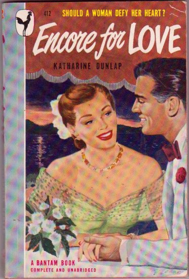 Encore For Love, Katharine Dunlap, Vintage Paperback Book, Romance, Bantam #412