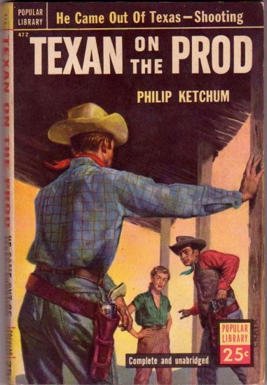 Texan on the Prod, Ketchum, Vintage Western Paperback Book, Popular Library #472