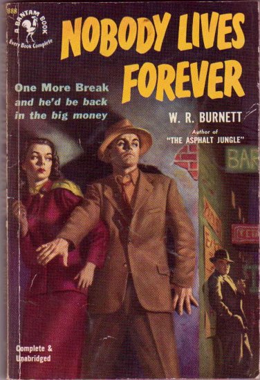 Nobody Lives Forever, W. R. Burnett, Vintage Paperback Book, Murder Mystery, Detective, Bantam #888