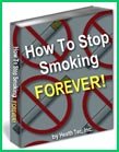 STOP SMOKING AND STAY STOPPED FOREVER!
