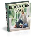 115 Ways to become your own Boss!