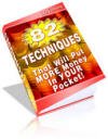 82 Techniques that Will Put More Money in Your Pocket!